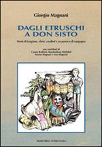 Dagli Etruschi a don Sisto. Storia di Longiano. Ebrei, cavalieri e un parrocco di campagna