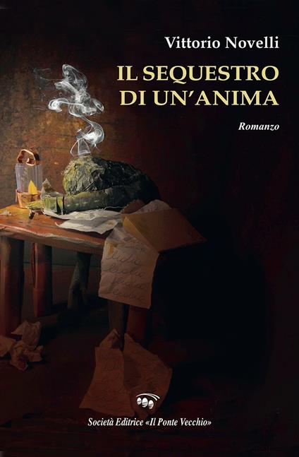 Il sequestro di un'anima - Vittorio Novelli - copertina