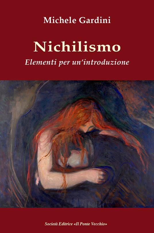 Nichilismo. Elementi per un'introduzione - Michele Gardini - copertina