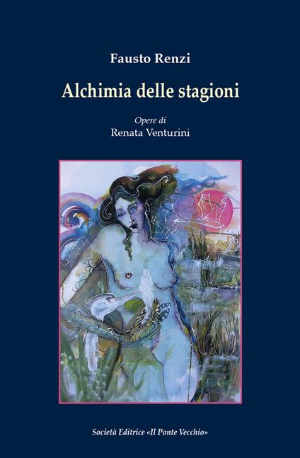 Alchimia delle stagioni - Fausto Renzi - copertina