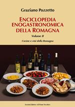 Enciclopedia gastronomica della Romagna. Vol. 2: Cucine e vini della Romagna.