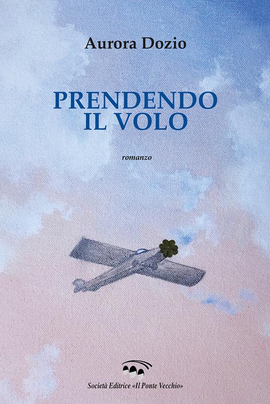 Prendendo il volo - Aurora Dozio - copertina