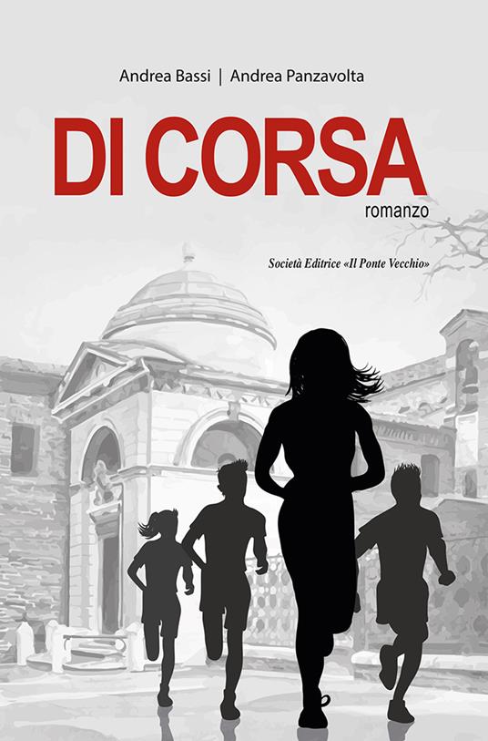 Di corsa - Andrea Bassi,Andrea Panzavolta - copertina