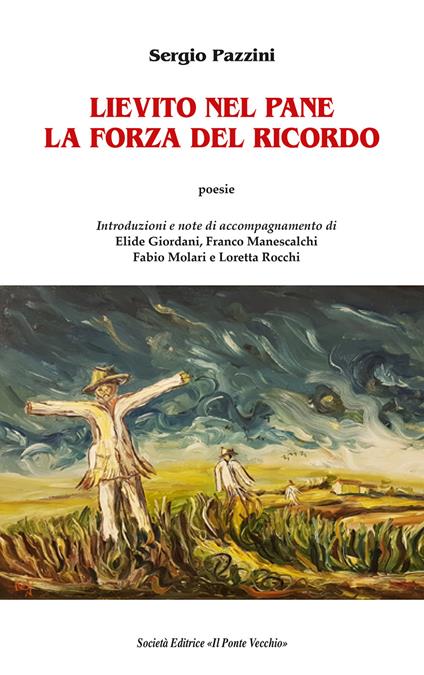 Lievito nel pane. La forza del ricordo - Sergio Pazzini - copertina