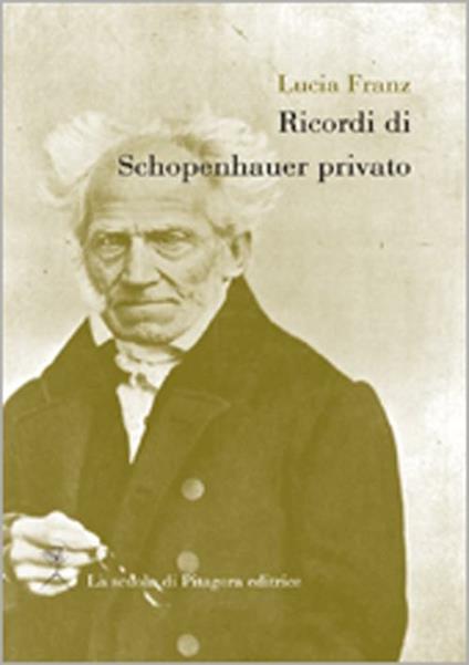Ricrodi di Schopenhauer privato - Lucia Franz - copertina