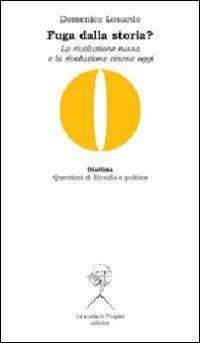 Fuga dalla storia? La rivoluzione russa e la rivoluzione cinese oggi - Domenico Losurdo - copertina