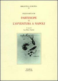Partenope o l'avventura a Napoli - Felix Hartlaub - copertina