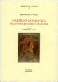 Orazione dogmatica sull'unione dei greci e dei latini - Basilio Bessarione - copertina