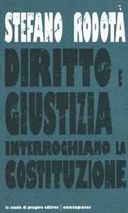 Diritto e giustizia. Interroghiamo la Costituzione