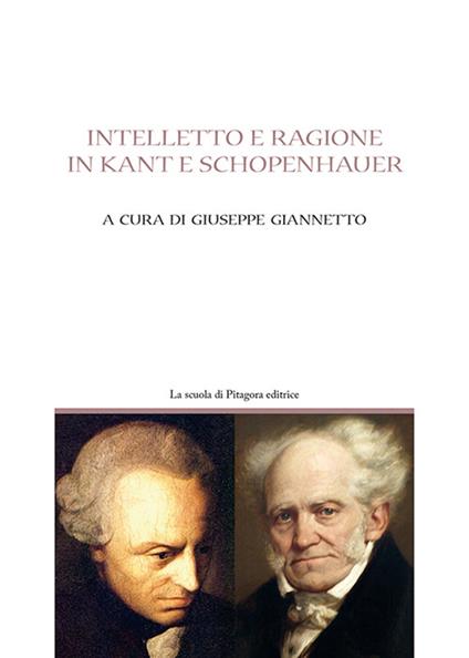 Intelletto e ragione in Kant e Schöpenhauer - copertina