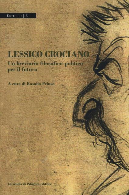 Lessico crociano. Un breviario filosofico-politico per il futuro - copertina