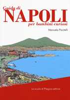 Mappa di Napoli. Con adesivi. Ediz. illustrata - Sara Dania - Donata Piva -  - Libro - ItalyForKids 