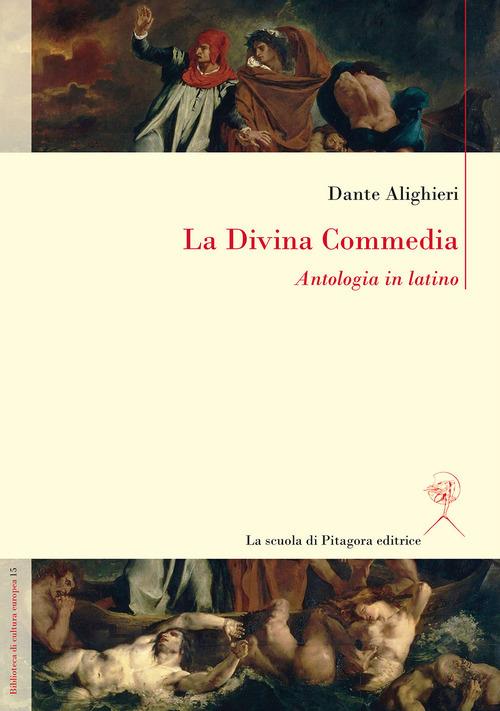 La Divina Commedia. Antologia in latino - Dante Alighieri - copertina