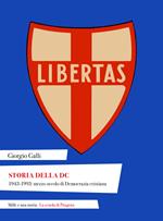 Storia della DC. 1943-1993: mezzo secolo di Democrazia cristiana