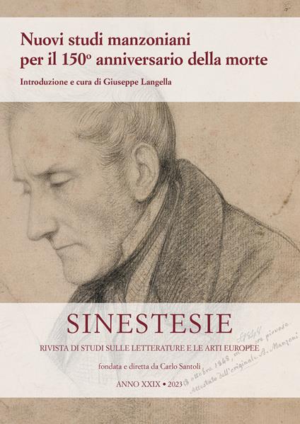 Sinestesie. Rivista di studi sulle letterature e le arti europee (2023). Vol. 29: Nuovi studi manzoniani per il 150° anniversario della morte - copertina