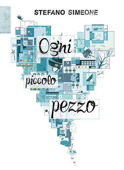 Ogni piccolo pezzo - Stefano Simeone - ebook