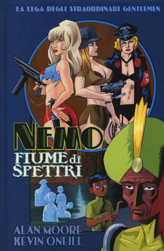 Fiume di spettri. Nemo. La lega degli straordinari gentlemen - Alan Moore,Kevin O'Neill - copertina