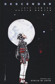 Descender. Vol. 1: Stelle di latta