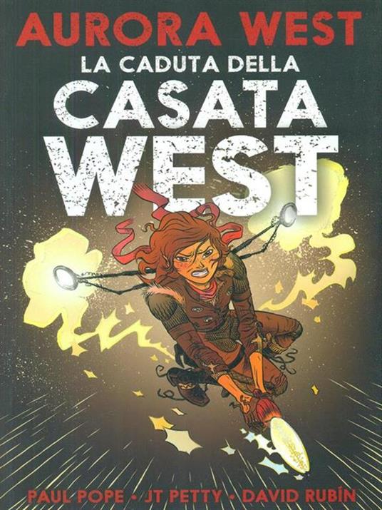 La caduta della casata West. Aurora West. Vol. 2 - Paul Pope,J. T. Petty,David Rubín - 3