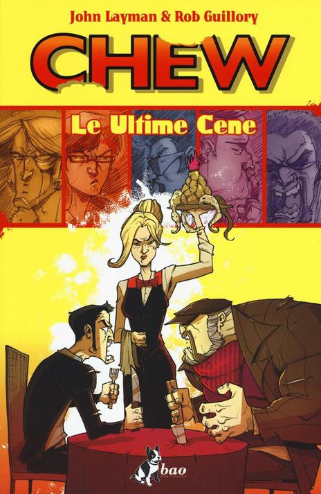 Le ultime cene. Chew. Vol. 11 - John Layman,Rob Guillory - 3