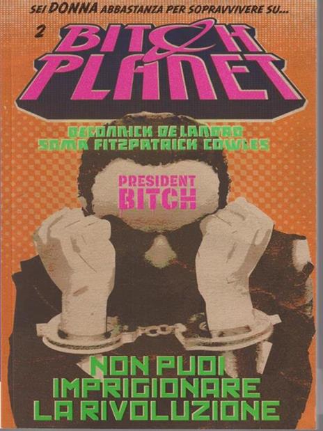 Bitch Planet. Vol. 2 - Kelly Sue DeConnick,Valentine De Landro - 3