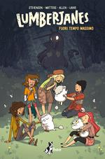 Fuori tempo massimo. Lumberjanes. Vol. 4