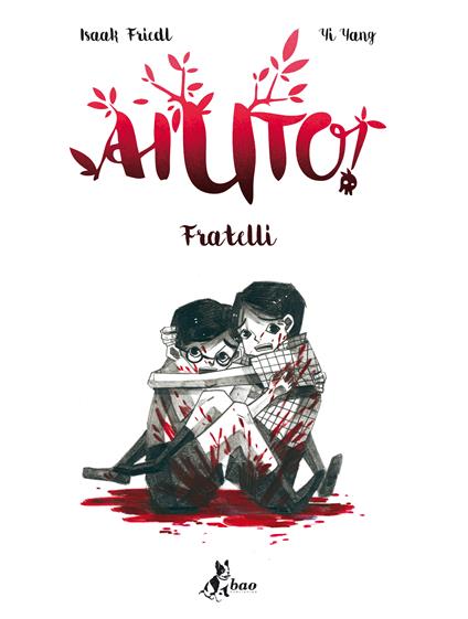 Aiuto! Fratelli - Isaak Friedl,Yi Yang - ebook