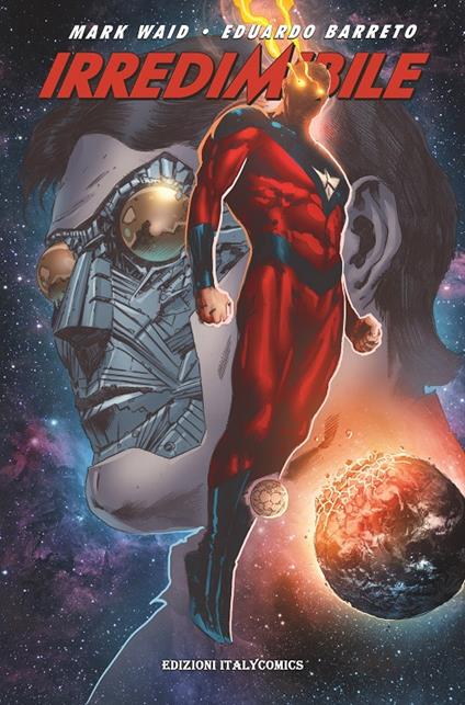 Irredeemable. Ediz. italiana. Vol. 6 - Mark Waid,Peter Krause,Diego Barreto - copertina