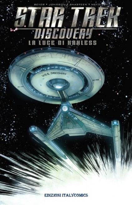 La luce di Kahless. Star Trek Discovery - Kirsten Beyer,Mike Johnson,Tony Shasteen - copertina