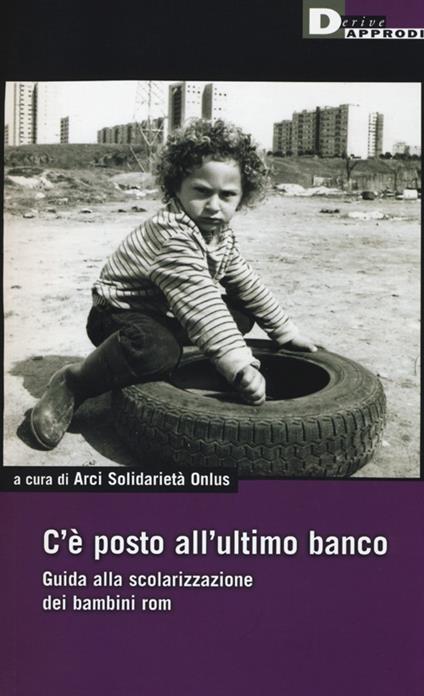 C'è un posto all'ultimo banco. Guida alla scolarizzazione dei bambini rom - copertina