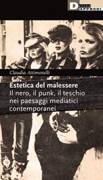 Estetica del malessere. Il nero, il punk, il teschio nei paesaggi mediatici contemporanei