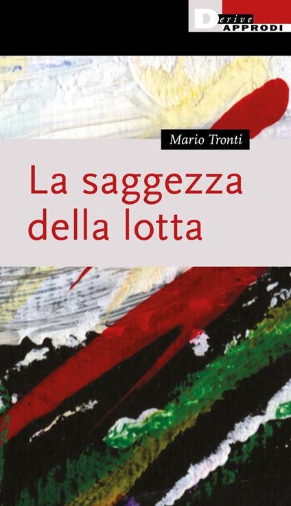 La saggezza della lotta - Mario Tronti - copertina