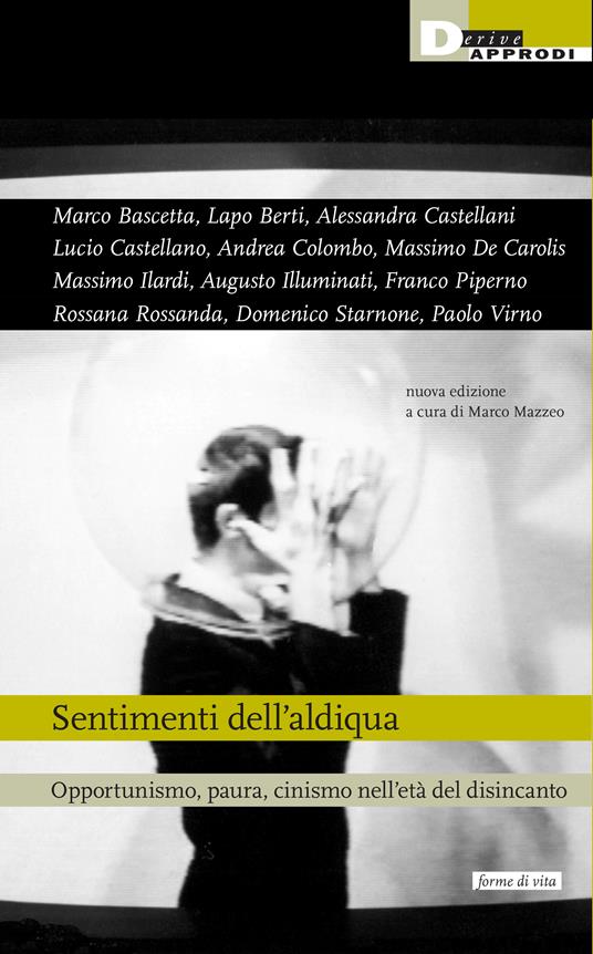 Sentimenti dell'aldiqua. Opportunismo, paura, cinismo nell'età del disincanto - copertina