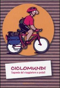 Ciclomundi. L'agenda del viaggiatore a pedali - copertina