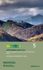 Alta via dei parchi 1:50.000. Nuova ediz.. Vol. 5: Appennino imolese. Parco regionale Vena del Gesso Romagnola ovest.