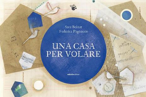 Una casa per volare. Ediz. a colori - Sara Beinat,Federica Pagnucco - copertina