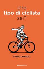 Che tipo di ciclista sei?