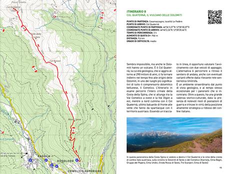 Dolomiti, uno sguardo tra le rocce. Guida geoturistica sulle montagne più belle del mondo. Vol. 1: Pelmo Croda da Lago Dolomiti settentrionali - Emiliano Oddone,Gianluca Piccin,Stefano Furin - 2