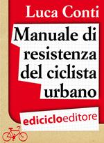 Manuale di resistenza del ciclista urbano