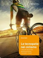 Le tecnopatie nel ciclosmo. I disturbi da errato posizionamento, i possibili rimedi