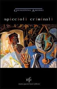 Spiccioli criminali - Giuseppina Amodei - copertina