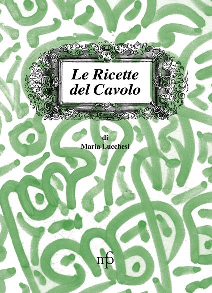 Le ricette del cavolo - Maria Lucchesi - copertina