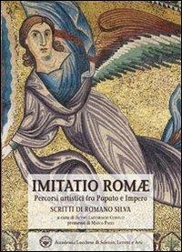 Imitatio Romae. Percorsi artistici fra papato e impero - Romano Silva - copertina