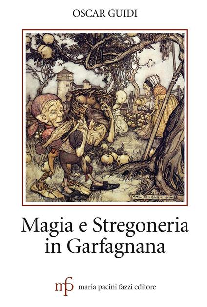 Magia e stregoneria in Garfagnana - Oscar Guidi - copertina