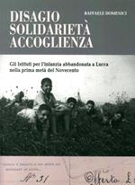 Disagio, solidarietà, accoglienza. Gli istituti per l’infanzia abbandonata a Lucca nella prima metà del Novecento