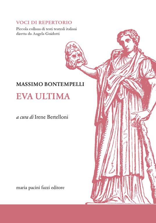 Eva ultima - Massimo Bontempelli - Libro - Pacini Fazzi - Voci di  repertorio | IBS