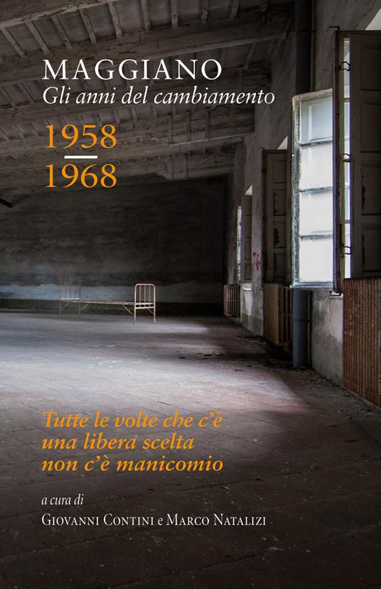 Maggiano. Gli anni del cambiamento. 1958-1968. Con DVD video - copertina