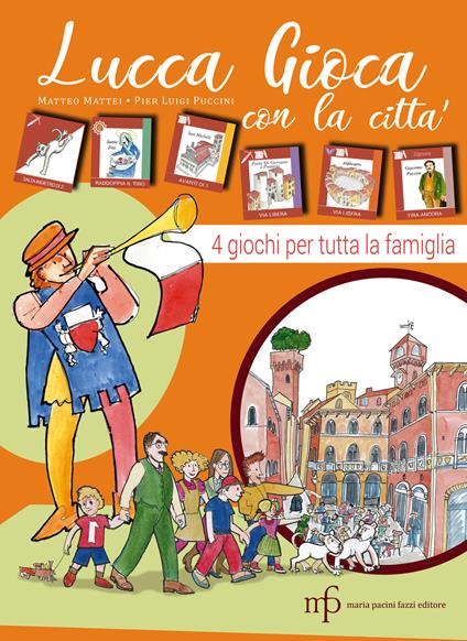 Lucca gioca con la città! - Matteo Mattei - copertina