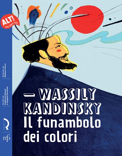 Wassily Kandinsky. Il funambolo dei colori - Federica Chezzi,Angela Partenza - copertina