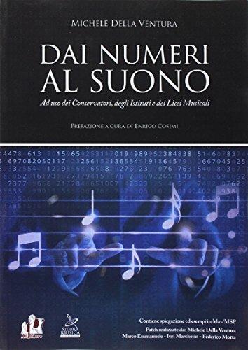 Dai numeri al suono. Per le Scuole superiori. Con e-book. Con espansione online - Michele Della Ventura - copertina